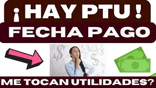 TIENEN DERECHO AL REPARTO DE UTILIDADES? ¿ CUáNDO SE REPARTE LA PTU? ❤️ ¿ ME TOCA? LIMITE DE COBRO