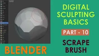 SCRAPE BRUSH - Digital Sculpting Basics Tutorial in Blender - Part 10