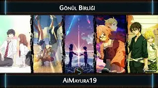 【ASMV】 Gönül Birliği │ Animix [TR Altyazı]