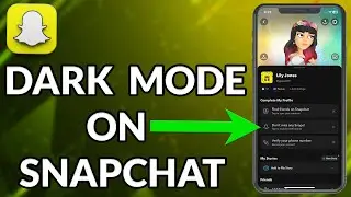 How To Get Dark Mode On Snapchat