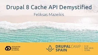 Drupal 8 Cache API Demystified