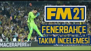 FM 2021 Fenerbahçe Takım İncelemesi