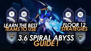 The Ultimate 3.6 Spiral Abyss Floor 12 Guide + Best teams to use | Genshin Impact