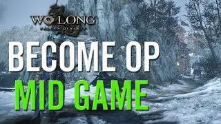 Wo Long: Fallen Dynasty Best Farming To Become OP Mid Game!