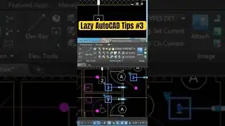 Lazy AutoCAD Tips #3