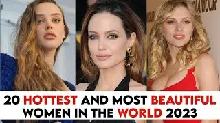 TOP 20 HOTTEST AND MOST BEAUTIFUL WOMEN IN THE WORLD 2023 | TOP PRETTIEST GIRLS IN THE WORLD IN 2023