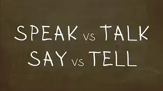 Какая разница между Speak, Talk, Say, Tell? 