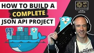 How To Build A Complete JSON API In Golang (JWT, Postgres, and Docker) Part 1