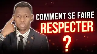 COMMENT SE FAIRE RESPECTER (SI TU VEUX QU'ON TE RESPECTE VRAIMENT)