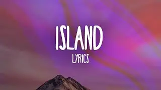 Miley Cyrus - Island (Lyrics)