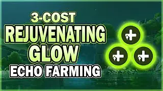 3-Cost Rejuvenating Glow (Healing) Echo 30-Minutes Daily Farming Route in Wuthering Waves