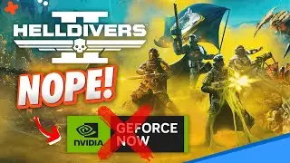 Why HELLDIVERS 2 is NOT on GeForce Now