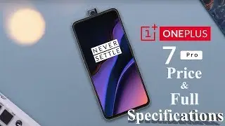 OnePlus 7 Pro Full Specifications, Review & Price In Bangladesh 2019