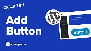 How to Add a Button to Your WordPress Website