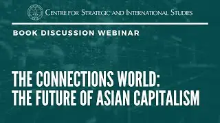 The Connections World: The Future of Asian Capitalism