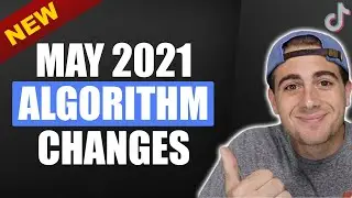 NEW TikTok Algorithm Update For May 2021 (NEW FEATURES ANNOUNCED)