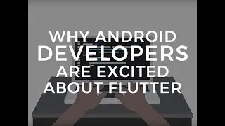 Why Android developers at Google I/O are excited about Flutter | ZDNet