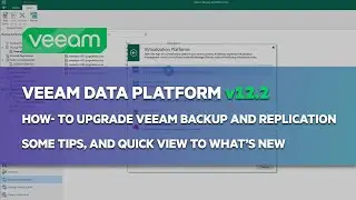 Veeam Data Platform v12.2 - How-to upgrade Veeam Backup & Replication to v12.2