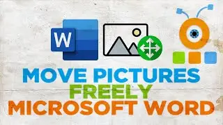 How to Move Pictures Freely in Microsoft Word