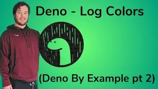 Deno Lesson 6: (Examples - part 2) Log With Colors