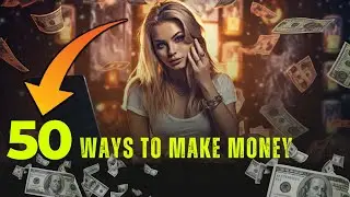 50 Ways How To Make Money Online