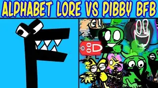 FNF Alphabet Lore Vs Battle For A Friday Night Disaster | Pibby x FNF Mod