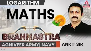 Agniveer Army/Navy(MR/SSR) Classes | Maths | LOGARITHM |  By Ankit Sir