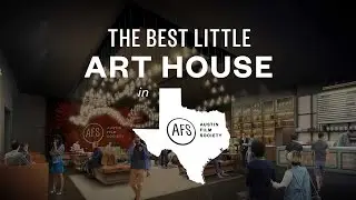 The AFS Cinema, The Best Little Art House in Texas