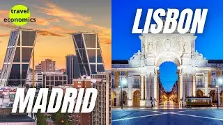 Madrid vs Lisbon - Best City to Live, Work, Retire (Cost of Living, Real Estate, Residence Permits)