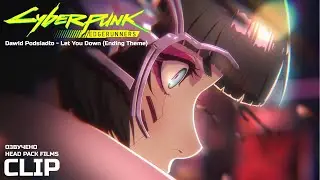 Cyberpunk  Edgerunners — Ending Theme Let You Down by Dawid Podsiadło    озвучено Head Pack Films