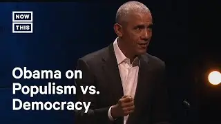 Obama on How Authoritarian Leaders Understand Populism Appeal