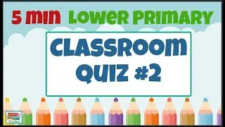 Brain Break Activity - Lower Primary Kids Quiz #2: Quizzes for the Classroom!