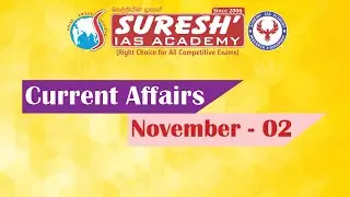 Current Affairs | NOVEMBER-02 | Suresh IAS Academy