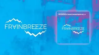 Frainbreeze - Progressive Trance (Mainstream Vol. 4) (FL Studio 20 Template)