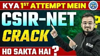 How To Clear CSIR NET in 1st Attempt? | CSIR NET Preparation