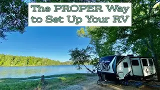 Step by Step... The PROPER Way to Setup Your RV at the Campsite