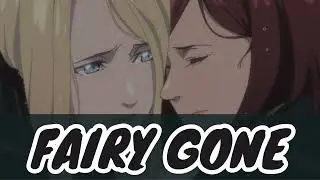 Fairy Gone: Season 02/ Ending (Stay Gold: KNoW NAME)