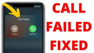 How To Fix Call Failed On iPhone 12, 12Pro, 11, X, 8, 7Plus, 6S, 6