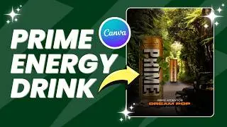 How to create a PRIME ENERGY DRINK Flyer in Canva