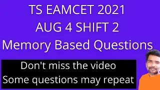 TS EAMCET 2021 AUG 4 SHIFT 2 Memory Based Questions | TS EAMCET 2021 question paper shift 2