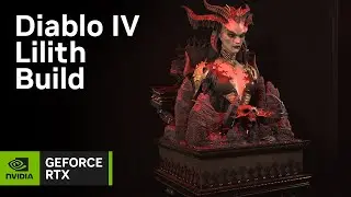 GeForce Garage - Diablo IV Lilith Build