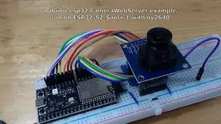 arduino-esp32 CameraWebServer example, run on ESP32-S2-Saola-1 with ov2640