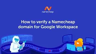 How to verify a Namecheap domain for Google Workspace