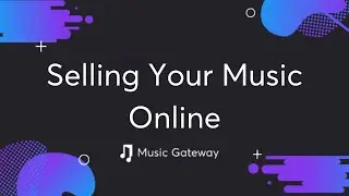 How To Sell Your Music Online