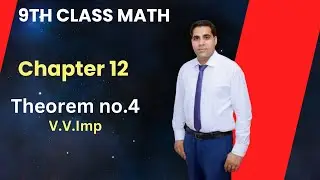 9th class math chapter 12 theorem no. 4, chapter 12 theorem 4, learn very easy method