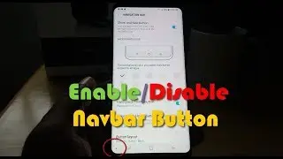 How to replace the Navigation Bar Show and Hide button Galaxy S9 and S8