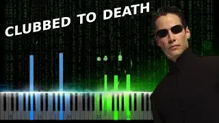 Clubbed to Death (From The Matrix) Piano Tutorial