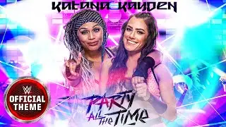 Katana Chance & Kayden Carter – Party All The Time (Entrance Theme)