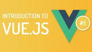 Introduction to vuejs - Vuejs Tutorial for Beginners - Tutorial 1