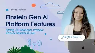 Chapter 4: Einstein Gen AI Features | Spring 24 Developer Preview